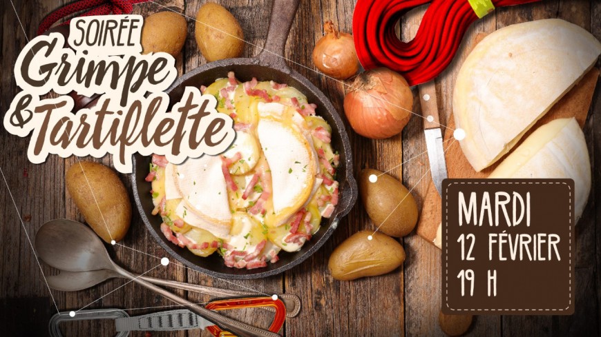 Soirée Grimpe & Tartiflette Soirée Grimpe & Tartiflette