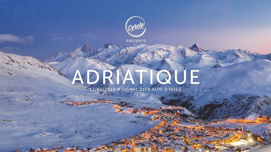 Cercle invite Adriatique au Signal 2108 Alpe d'Huez Cercle invite Adriatique au Signal 2108 Alpe d'Huez