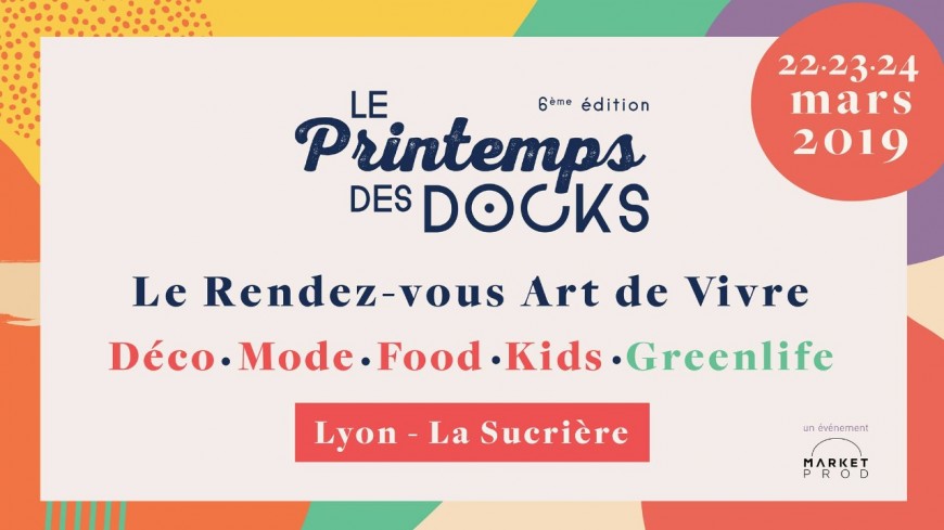 Le printemps des Docks Le printemps des Docks