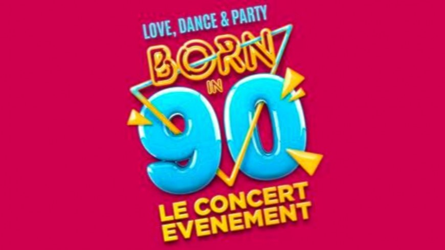 BORN IN 90 I Tour 2020 • Lyon BORN IN 90 I Tour 2020 • Lyon