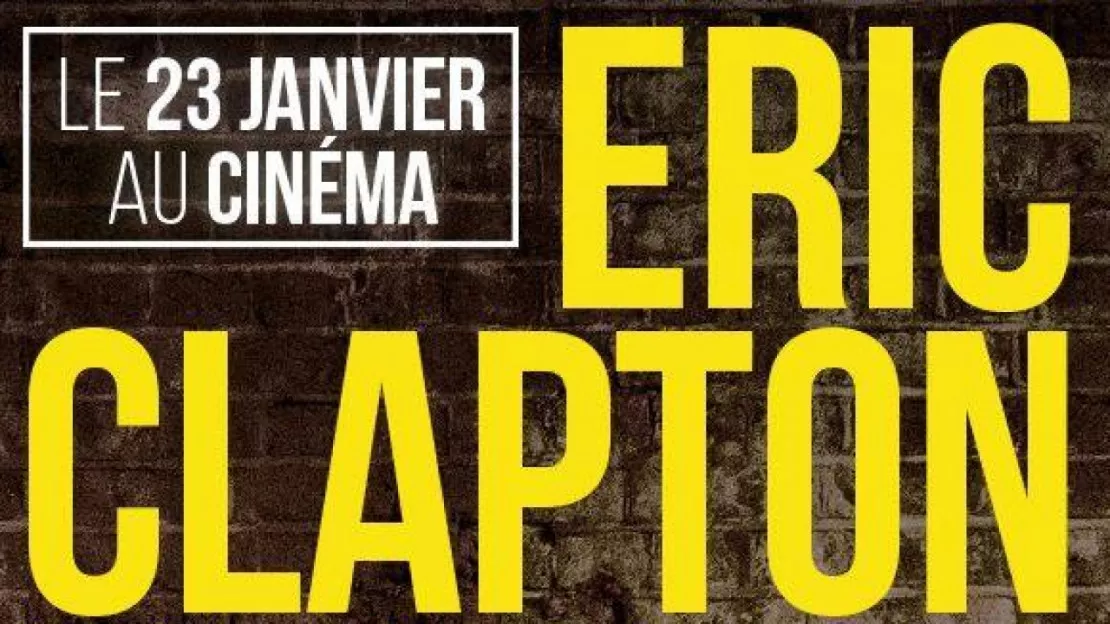 Projection du film "Eric Clapton : Life in 12 Bars" à La Belle Électrique !