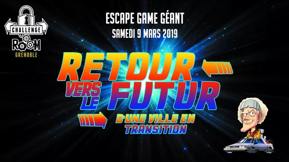 Escape Game Géant & Gratuit  - Retour Vers Le Futur à Grenoble