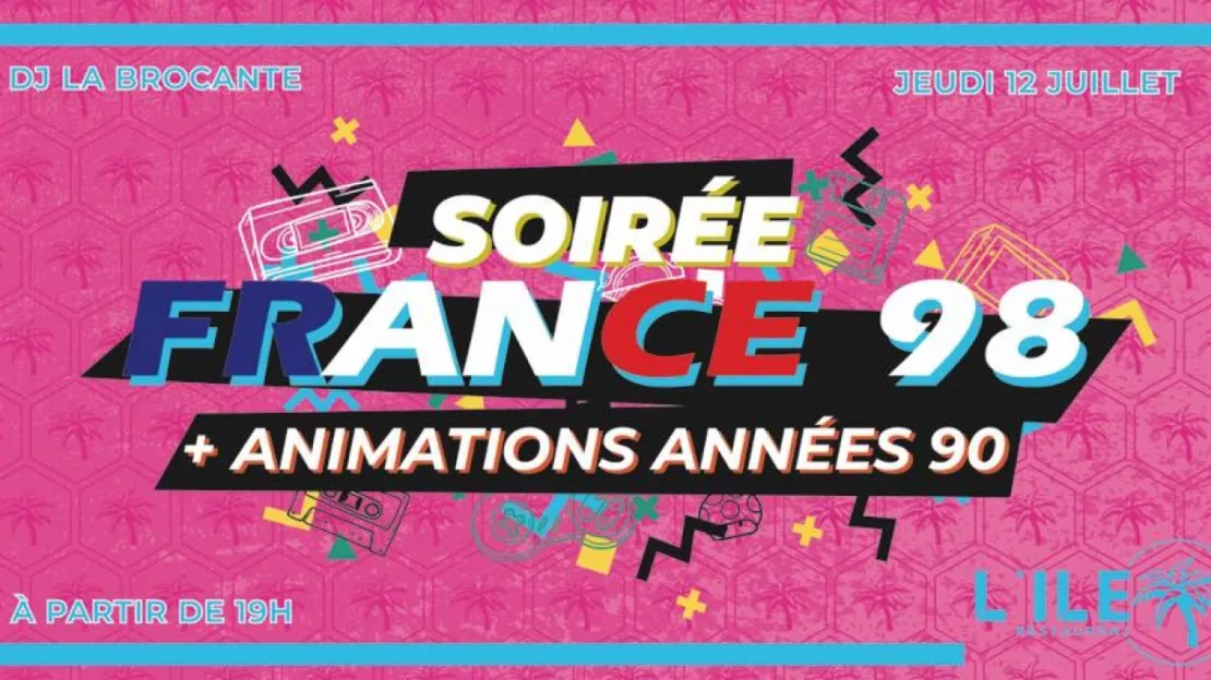 Soirée FRANCE 98 !!!