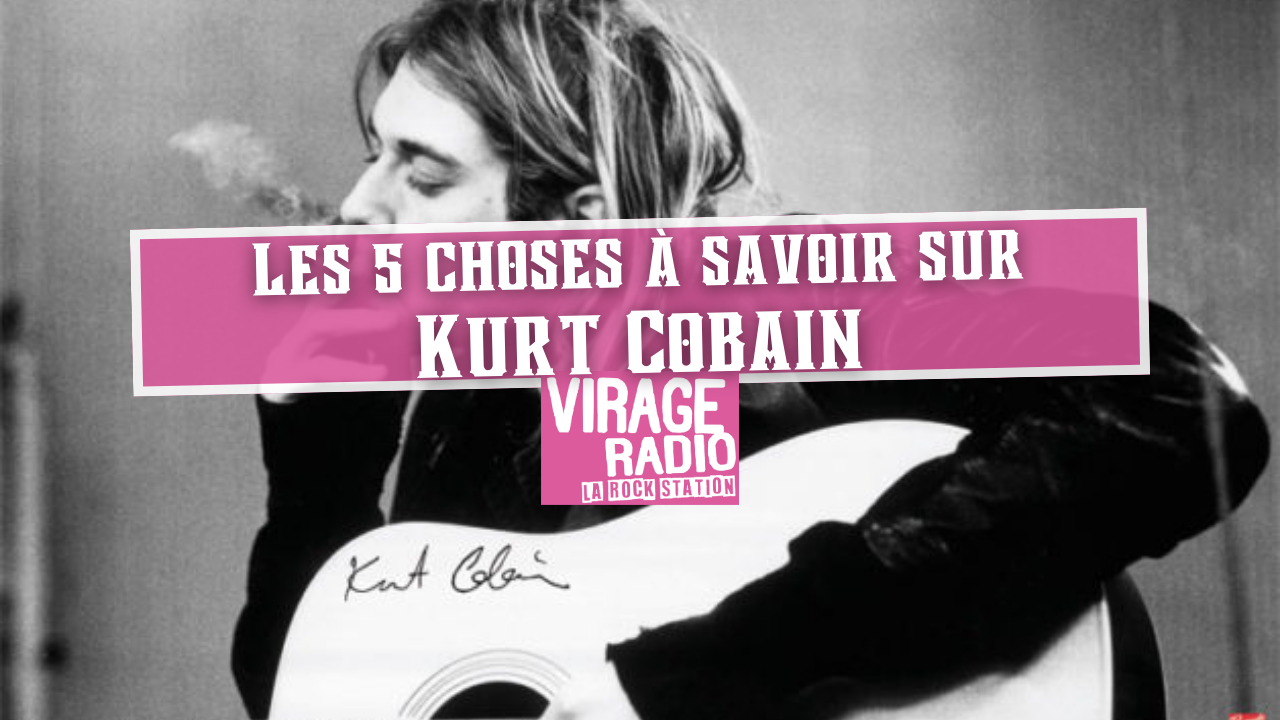 Kurt Cobain : 5 choses à savoir sur l'icône du rock