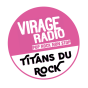 Virage Radio Titans du Rock